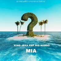 Mia (feat. Kbp El ALien & Big Nango) - Single - King Jeka