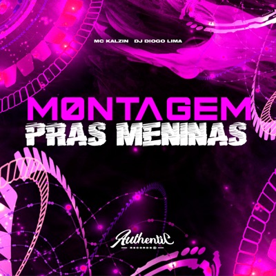 Montagem Pras Meninas (feat. MC Kalzin) - Single