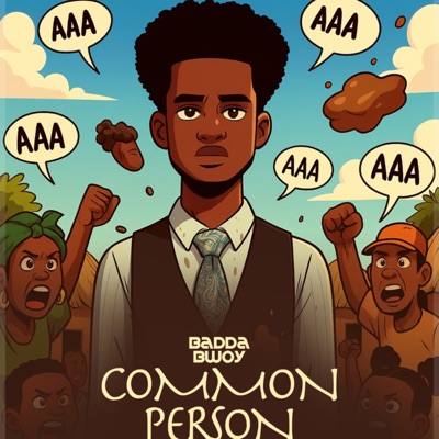 Song - Common Person - Badda Bwoy