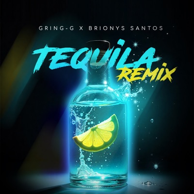 Tequila (Remix) - Single