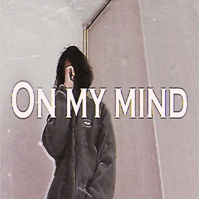 On My Mind - Single