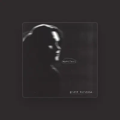 Listen to Grace Kuraska, watch music videos, read bio, see tour dates & more!
