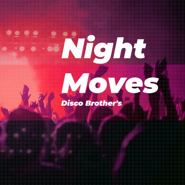 Night Moves - EP