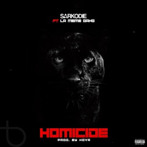 Homicide (feat. La Même Gang) - Single