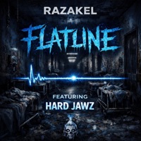 Flatline (feat. Hard Jawz) - Single - Razakel