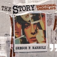 The Story - Emotional Underlays - Gregor F. Narholz & The Synchron Stage Orchestra