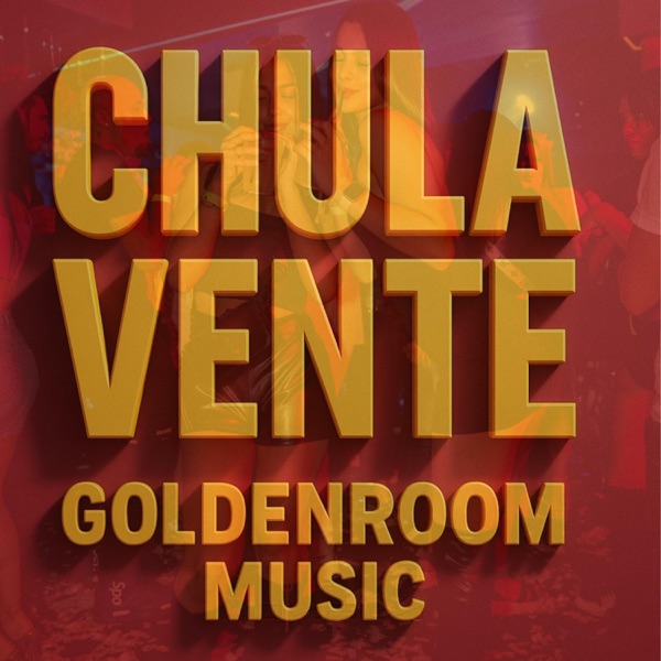 Chula Vente (Gogos Mix)