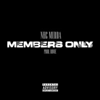 Members Only - Single - NHC Murda 60X