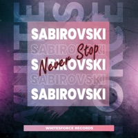 Never Stop - Single - Sabirovski
