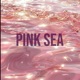Pink Sea Single