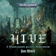 Hive: Warhammer 40,000 (Unabridged) - Dan Abnett