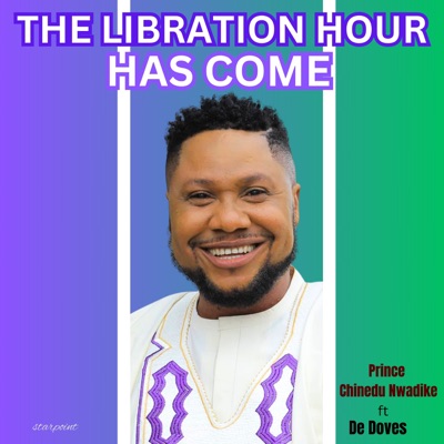 Liberation Hour Has Come (feat. De Doves)