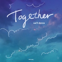 Together We'll Dance - Single - TRITICUM