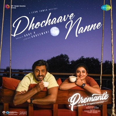 Dhochaave Nanne (From "Premante") - Single