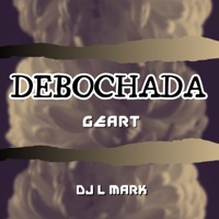 Debochada - Single - Geart & DJ L Mark