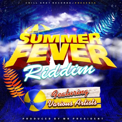 Summer Fever Riddim