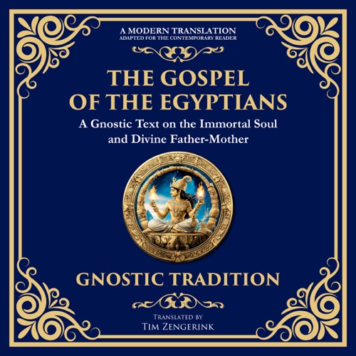 The Gospel of the Egyptians: Mystical Teachings of the Eternal Light cover