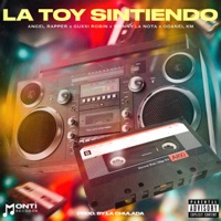 La Toy Sintiendo (feat. Guxxi Robin, Ángel Rapper, Skinny La Nota & Odanel KM) - Single - Monti Records