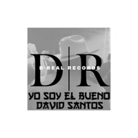 Yo Soy El Bueno - Single - Oaxaca esta en el Mapa & David Santos