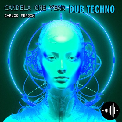 Candela one year (Dub techno) - Single
