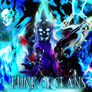 FUNK OF CLANS