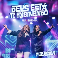 Deus Está Te Ensinando (Playback) - Single - Bia e Brenda