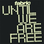 fabric - Go Let Your Freedom Grow