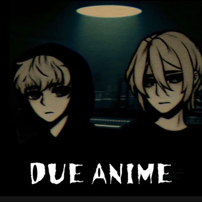 Due Anime - Single