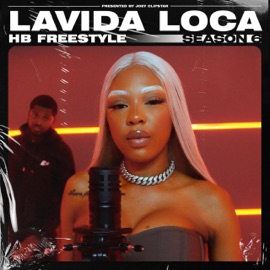 HB Freestyle (Season 6) Hardest Bars & Lavida Loca