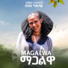Magalwa - Seble Kahsay