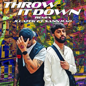 Throw It Down (feat. Sann Rao) [Remix]