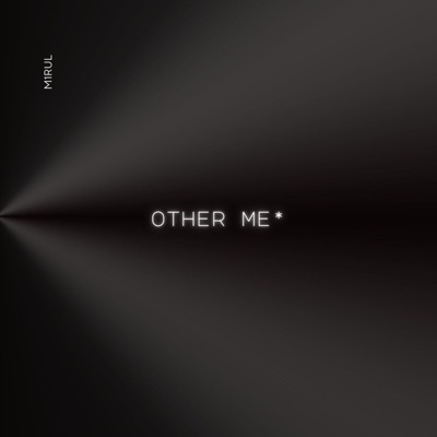 Other Me* - Single
