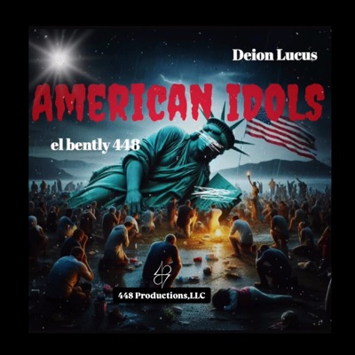 American Idols (feat. Deion Lucas) - Single