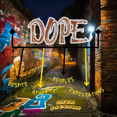 D.O.P.E. (feat. 1 to Dial & Zo the Instrument Being) - Single