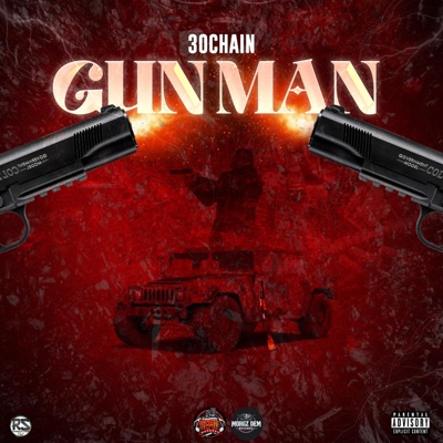 Gun Man (feat. 30 Chain) - Single