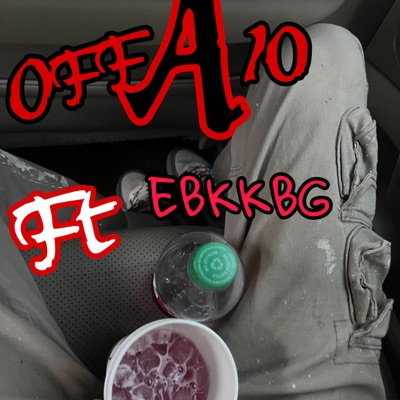 Off A 10 (feat. Ebkkbg) - Single