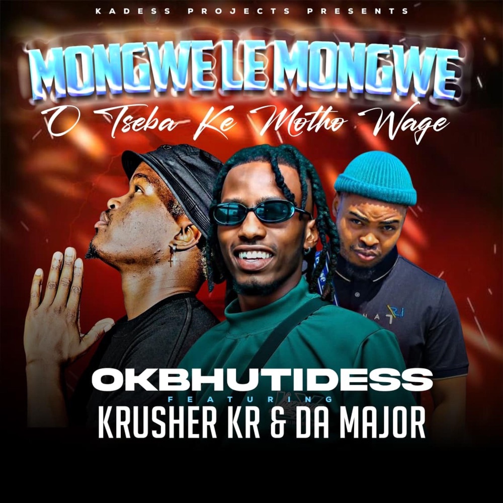 Обложка альбома «Mongwe Le Mongwe (feat. Krusher kr & Da Maj0r) - Single» — Okbhuti Dess