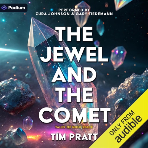 The Jewel and the Comet: A Tales of Nigh Space Standalone (Unabridged) cover