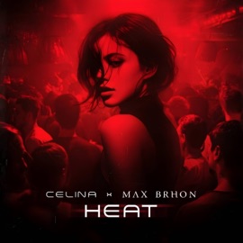 Heat Max Brhon & Celina