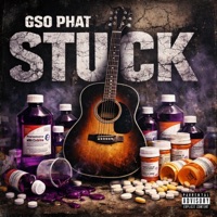 Stuck - Single - GSO Phat