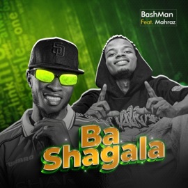 Ba Shagala (feat. Mahraz Number 1) BashMan