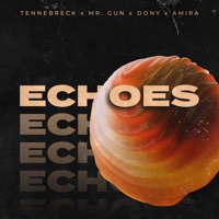 Echoes - Single - Tennebreck, Mr. Gun, DONY & Amira