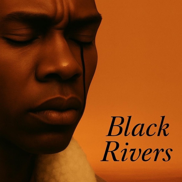 Black Rivers