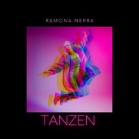 TANZEN - Single - Ramona Nerra