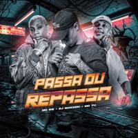 PASSA OU REPASSA - Single - DJ Makoski, Mc Gw & Mc Th