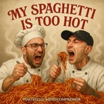 My Spaghetti Is Too Hot - Single