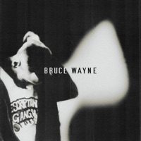 Bruce Wayne - Single - KUDOKUSHI
