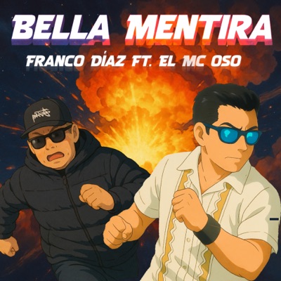 Bella Mentira (feat. El mc oso) - Single