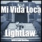 Mi Vida Loca (feat. GAYA-K & DESTINO) - LightLaw lyrics