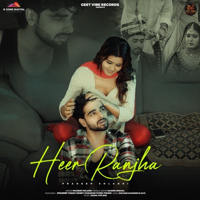 Heer Ranjha (feat. Pradeep Yadav & Honey Chauhan) - Single
